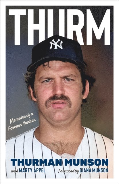 Marty Appel, Thurman Munson - Thurm, E-bok