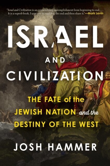 Josh Hammer - Israel and Civilization, E-bok