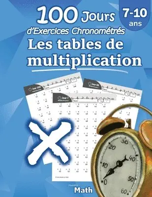 Humble Math - Les tables de multiplication - 100 Jours d'Exercices Chronométrés, Häftad. Tillgänglighet: Lägg i varukorg