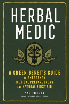 Sam Coffman - Herbal Medic, Inbunden