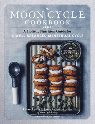 Devon Loftus, Jenna Radomski - Moon Cycle Cookbook, Häftad