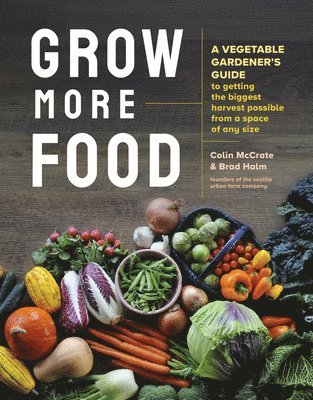 Brad Halm, Colin McCrate - Grow More Food, Häftad. Tillgänglighet: Lägg i varukorg