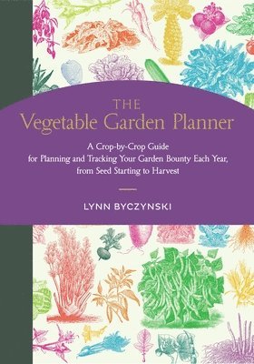 Lynn Byczynski - Vegetable Garden Planner, Häftad. Tillgänglighet: Lägg i varukorg