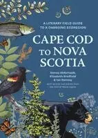 Elizabeth Bradfield, Ian Ramsey, Samaa R. Abdurraqib, Writers and Artists of the Gulf of Maine, Samaa Rahmah Abdurraqib, Elizabeth Bradfield - Cape Cod to Nova Scotia, Inbunden. Tillgänglighet: Kommande