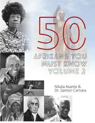 Samori Camara, Nikala Asante - 50 Afrikans You Must Know, Vol. 2, Häftad. Tillgänglighet: Lägg i varukorg