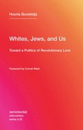 Whites, Jews, and Us