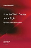 How the World Swung to the Right
