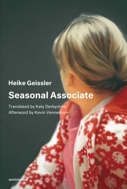 Heike Geissler - Seasonal Associate, E-bok