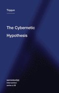The Cybernetic Hypothesis