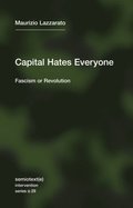 Capital Hates Everyone
