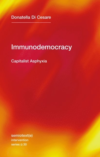 Donatella Di Cesare - Immunodemocracy, E-bok