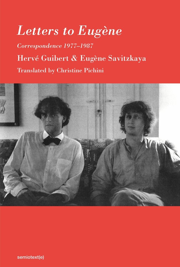 Herve Guibert, Eugène Savitzkaya - Letters to Eugène, Häftad