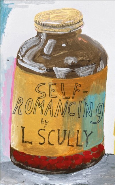 L Scully - Self-Romancing, E-bok