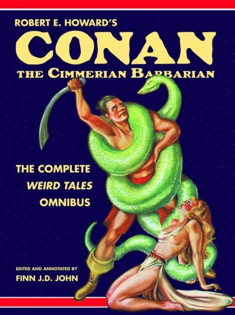 Finn J.D. John, Robert E Howard - Robert E. Howard's Conan the Cimmerian Barbarian, E-bok