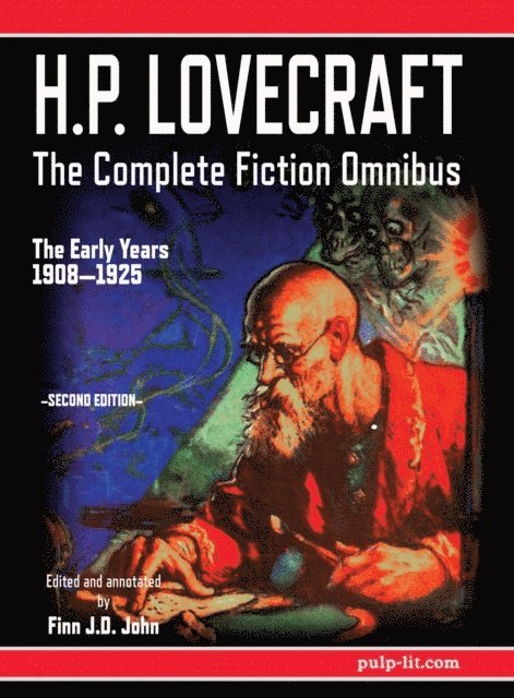 Finn J.D. John, H.P. Lovecraft, Finn J.D. John - H.P. Lovecraft - The Complete Fiction Omnibus Collection - Second Edition: The Early Years, E-bok