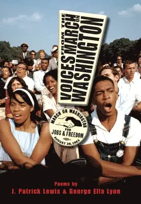George Ella Lyon, J. Patrick Lewis - Voices from the March on Washington, Häftad. Tillgänglighet: Lägg i varukorg