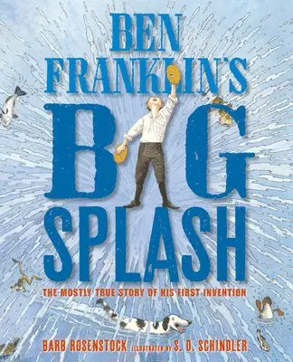 Barb Rosenstock - Ben Franklin's Big Splash, Häftad. Tillgänglighet: Lägg i varukorg