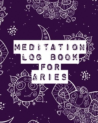 Alice Devon - Meditation Log Book for Aries, Häftad. Tillgänglighet: Lägg i varukorg