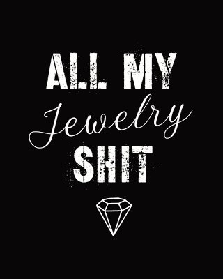 Alice Devon - All My Jewelry Shit, Häftad. Tillgänglighet: Lägg i varukorg