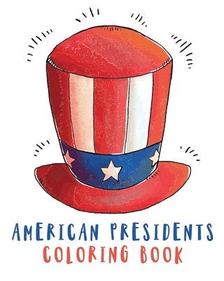 Hartwell Press - American Presidents Coloring Book, Häftad. Tillgänglighet: Lägg i varukorg