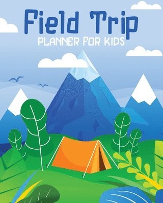Alice Devon - Field Trip Planner For Kids, Häftad. Tillgänglighet: Lägg i varukorg