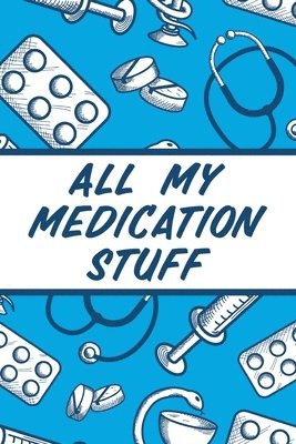 Alice Devon - All My Medication Stuff, Häftad. Tillgänglighet: Lägg i varukorg