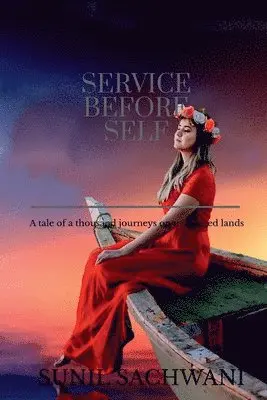 Sunil Sachwani - Service Before Self, Häftad. Tillgänglighet: Lägg i varukorg
