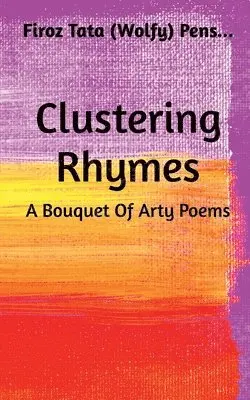 Firoz Tata (Wolfy) - Clustering Rhymes, Häftad. Tillgänglighet: Lägg i varukorg