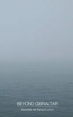 Maristella Lorch - Beyond Gibraltar, Inbunden. Tillgänglighet: Lägg i varukorg