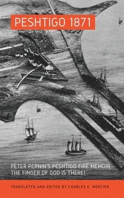 Charles Mercier - Peshtigo 1871, Inbunden. Tillgänglighet: Lägg i varukorg