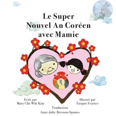 Mary Chi-Whi Kim - Super Nouvel An Coréen avec Mamie, Häftad. Tillgänglighet: Lägg i varukorg