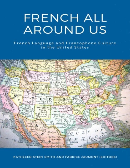Fabrice Jaumont, Kathleen Stein-Smith - French All Around Us, E-bok