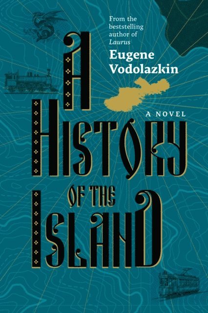 Eugene Vodolazkin - History of the Island, E-bok