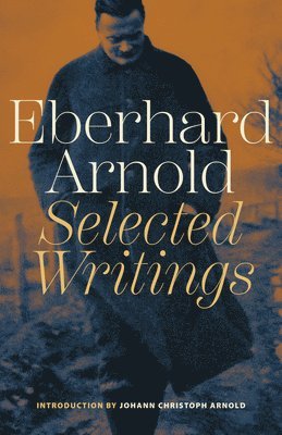 Eberhard Arnold - Eberhard Arnold, Häftad