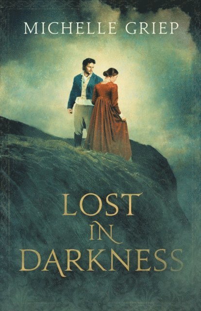 Michelle Griep - Lost in Darkness, E-bok