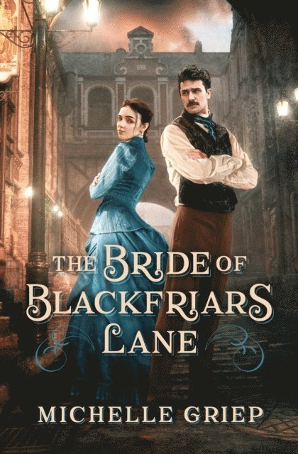 Michelle Griep - Bride of Blackfriars Lane, E-bok