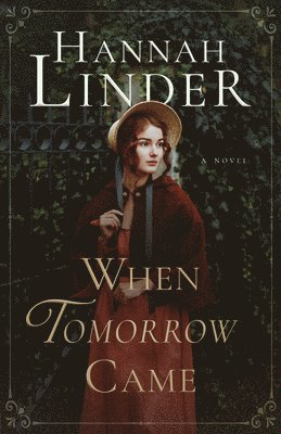 Hannah Linder - When Tomorrow Came, Häftad