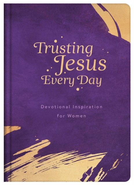 Katherine Anne Douglas, Ramona Richards, Michelle Medlock Adams - Trusting Jesus Every Day, E-bok