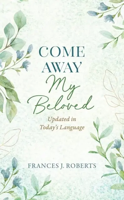 Frances J. Roberts - Come Away My Beloved Updated, E-bok. Tillgänglighet: Lägg i varukorg