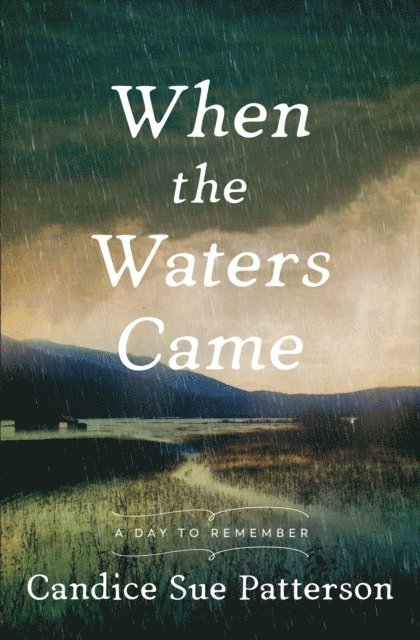 Candice Sue Patterson - When the Waters Came, E-bok
