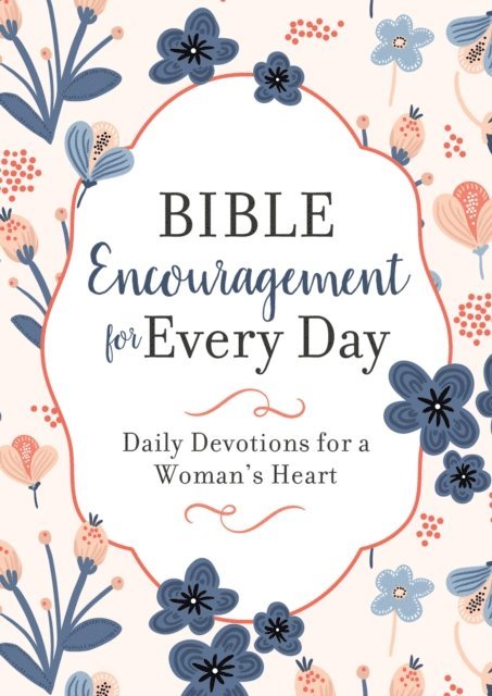 Compiled by Barbour Staff - Bible Encouragement for Every Day, E-bok