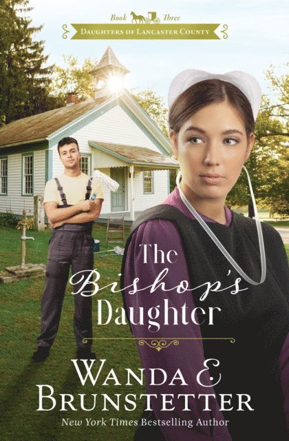 Wanda E. Brunstetter - Bishop's Daughter, E-bok