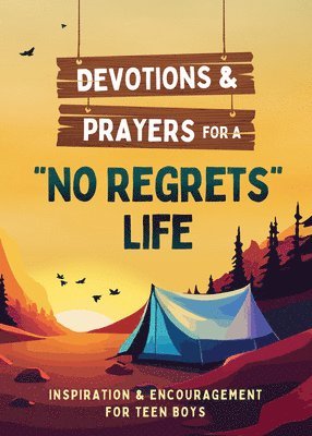 Paul Kent - Devotions and Prayers for a No Regrets Life (Teen Boys): Inspiration and Encouragement for Teen Boys, Häftad
