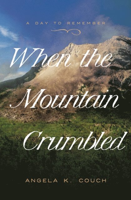 Angela K Couch - When the Mountain Crumbled, E-bok