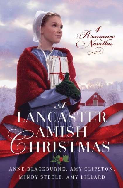 Mindy Steele, Amy Lillard, Amy Clipston, Anne Blackburne - Lancaster Amish Christmas, E-bok