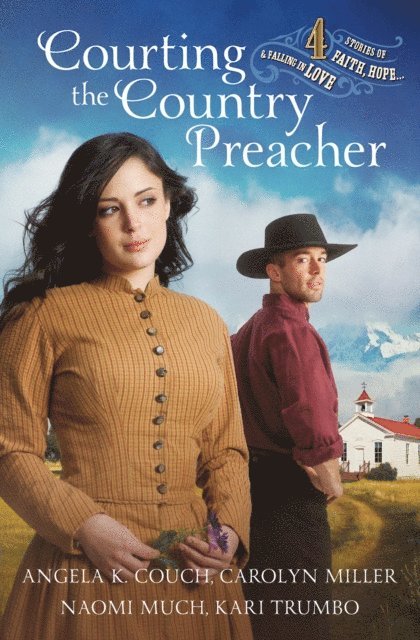 Kari Trumbo, Naomi Musch, Carolyn Miller, Angela K Couch - Courting the Country Preacher, E-bok