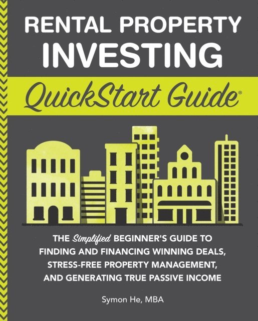 Symon He - Rental Property Investing QuickStart Guide, E-bok