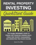 Rental Property Investing QuickStart Guide