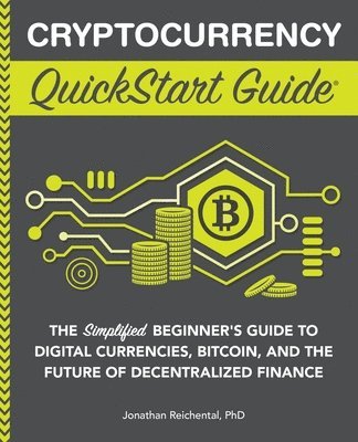 Jonathan Reichental - Cryptocurrency QuickStart Guide, Häftad