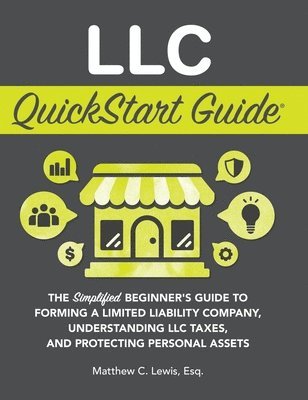 Matthew C Lewis - LLC QuickStart Guide, Inbunden
